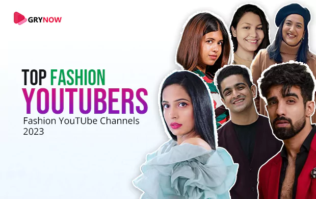 Top Fashion YouTubers in India - Fashion YouTube Channels (2024)