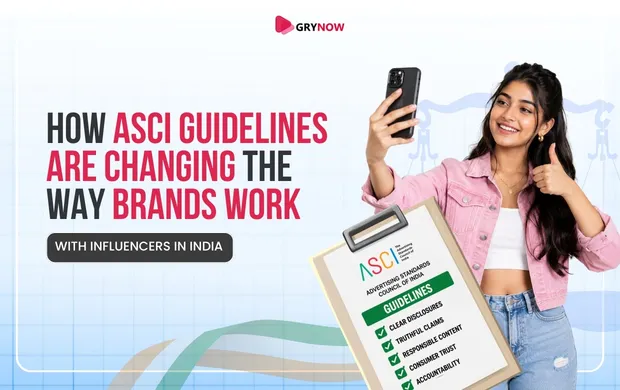 How ASCI Guidelines Are Changing the Way Brands Work With Influencers in India