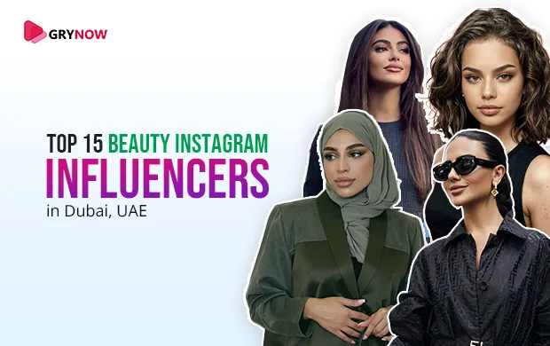 Top 10 Beauty Instagram Influencers in Dubai, UAE