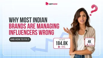 Why Most Indian Brands Are Managing Influencers Wrong And How to Fix It 