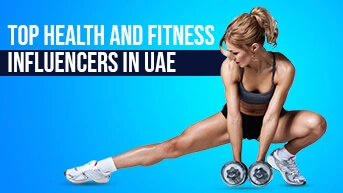 Top Health and Fitness Instagrammers (Influencers) in UAE, Dubai, Middle East, GCC (2024)