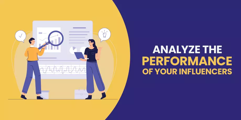 Analyze the Performance of Influencers