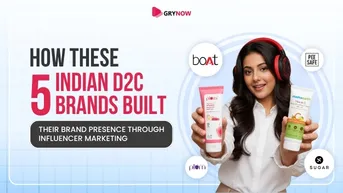 How These 5 Indian D2C Brands Built Their Brand Presence Through Influencer Marketing  