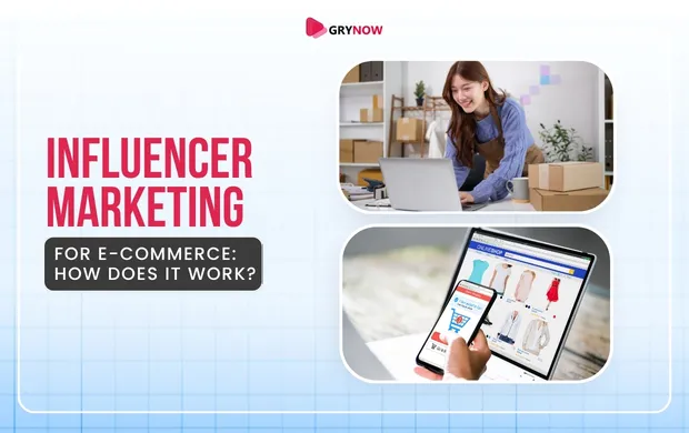 Influencer Marketing for E-Commerce: How Does it Work?