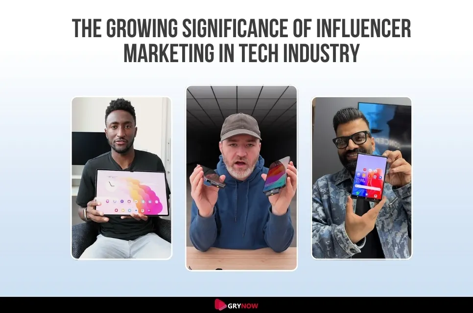 The Growing Significance of Influencer Marketing in Tech Industry