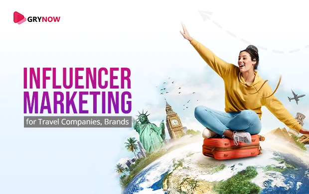 Influencer Marketing for Travel Companies, Brands
