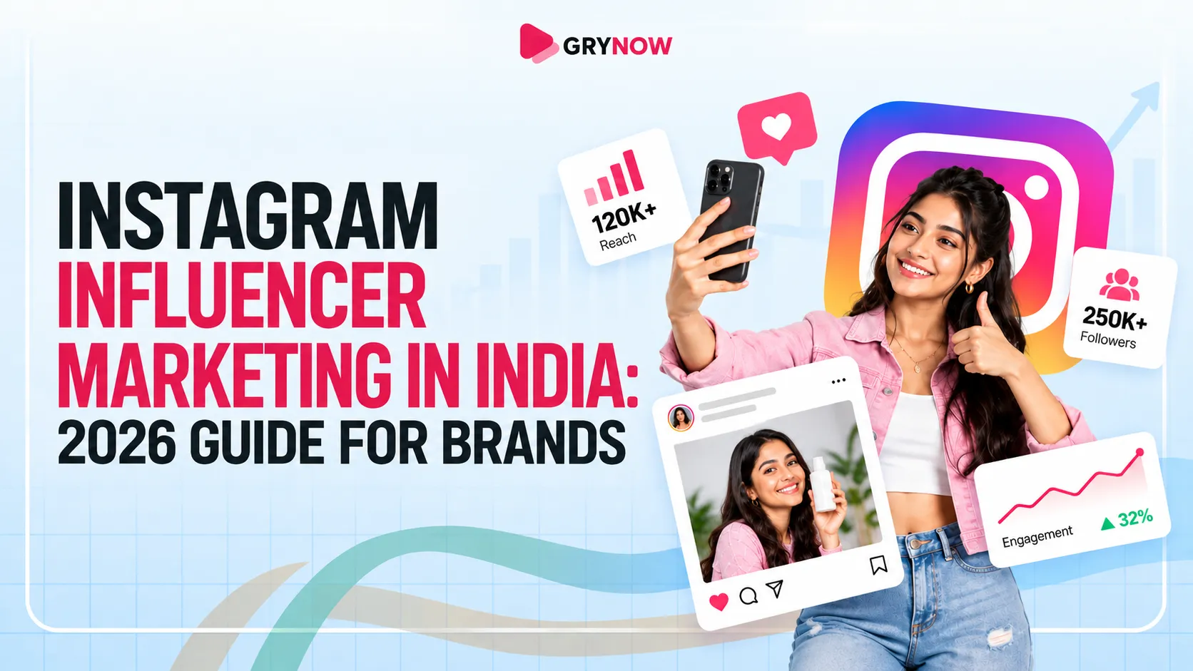 Instagram Influencer Marketing in India: 2026 Guide for Brands
