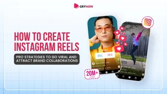 How to Create Instagram Reels: Pro Strategies to Go Viral and Attract Brand Collaborations
