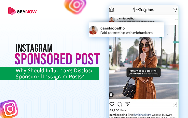 Instagram Sponsored Post: Why Should Influencers Disclose Sponsored Instagram Posts?