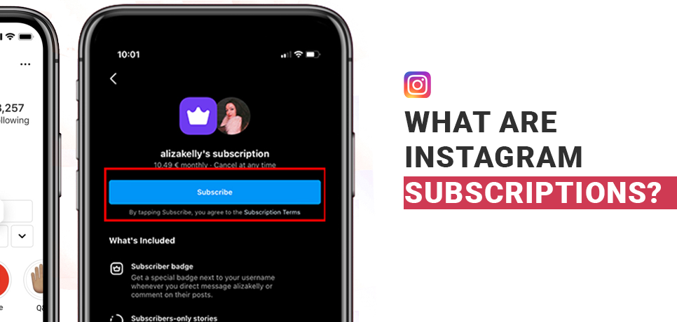 What are Instagram Subscriptions?