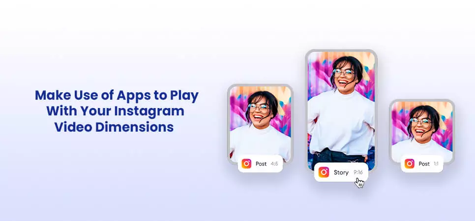 Instagram video dimension apps 