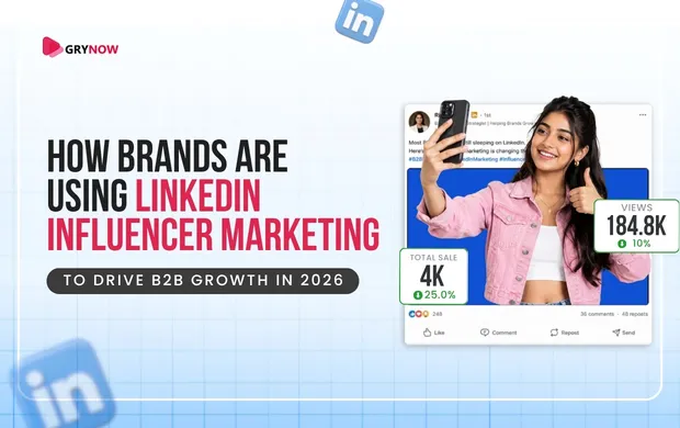 How Brands Are Using LinkedIn Influencer Marketing to Drive B2B Growth in 2026