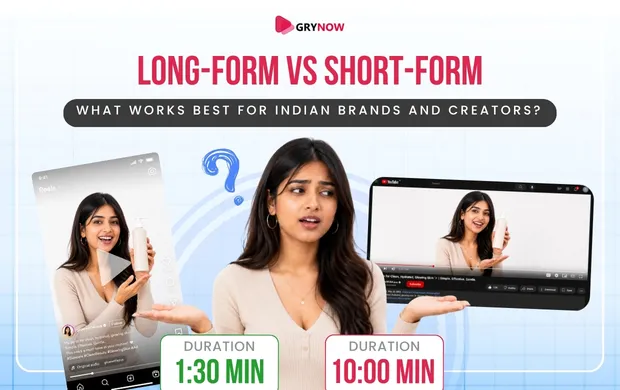 Long-Form vs Short-Form: What Works Best for Indian Brands and Creators?