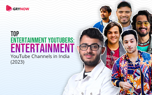 Top Entertainment YouTubers: Entertainment YouTube Channels in India (2024)