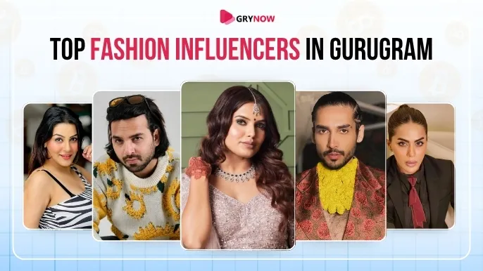 Top Fashion Influencers in Gurugram