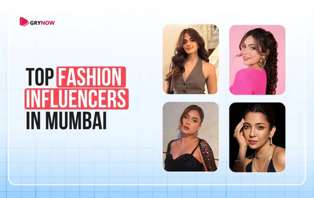 Top Fashion Influencers in Mumbai