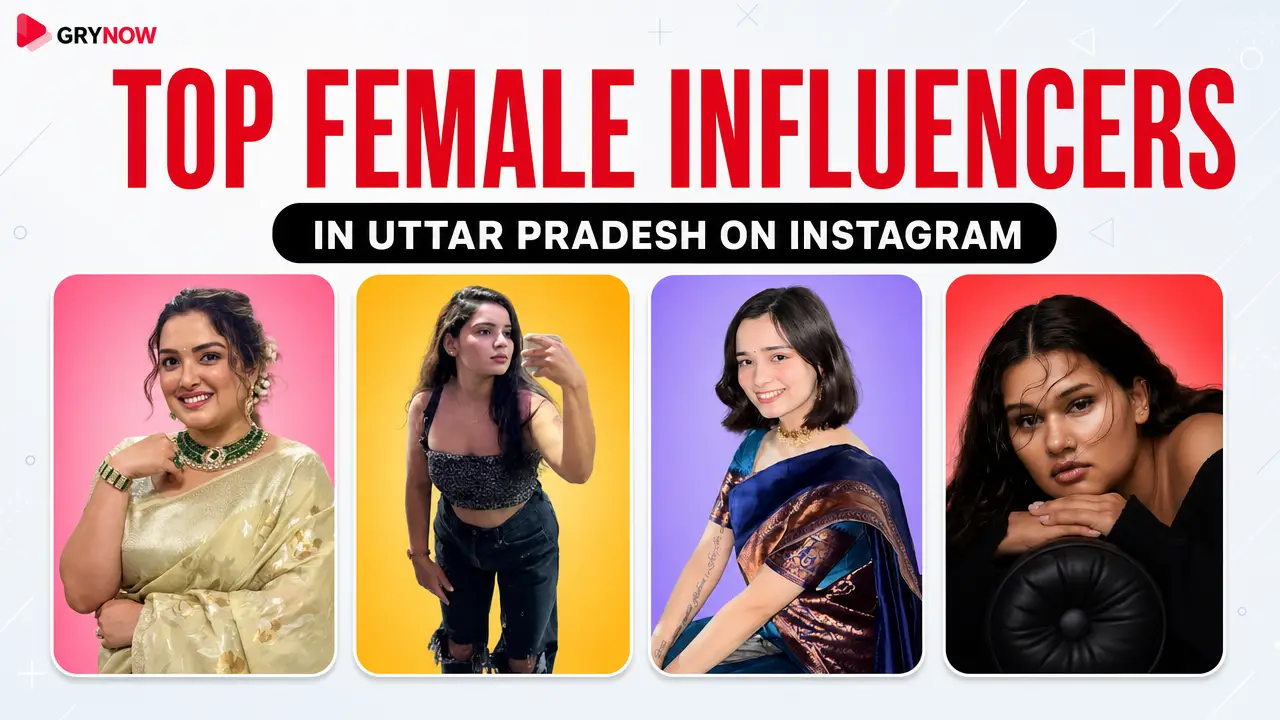 Top Female Influencers in Uttar Pradesh on Instagram