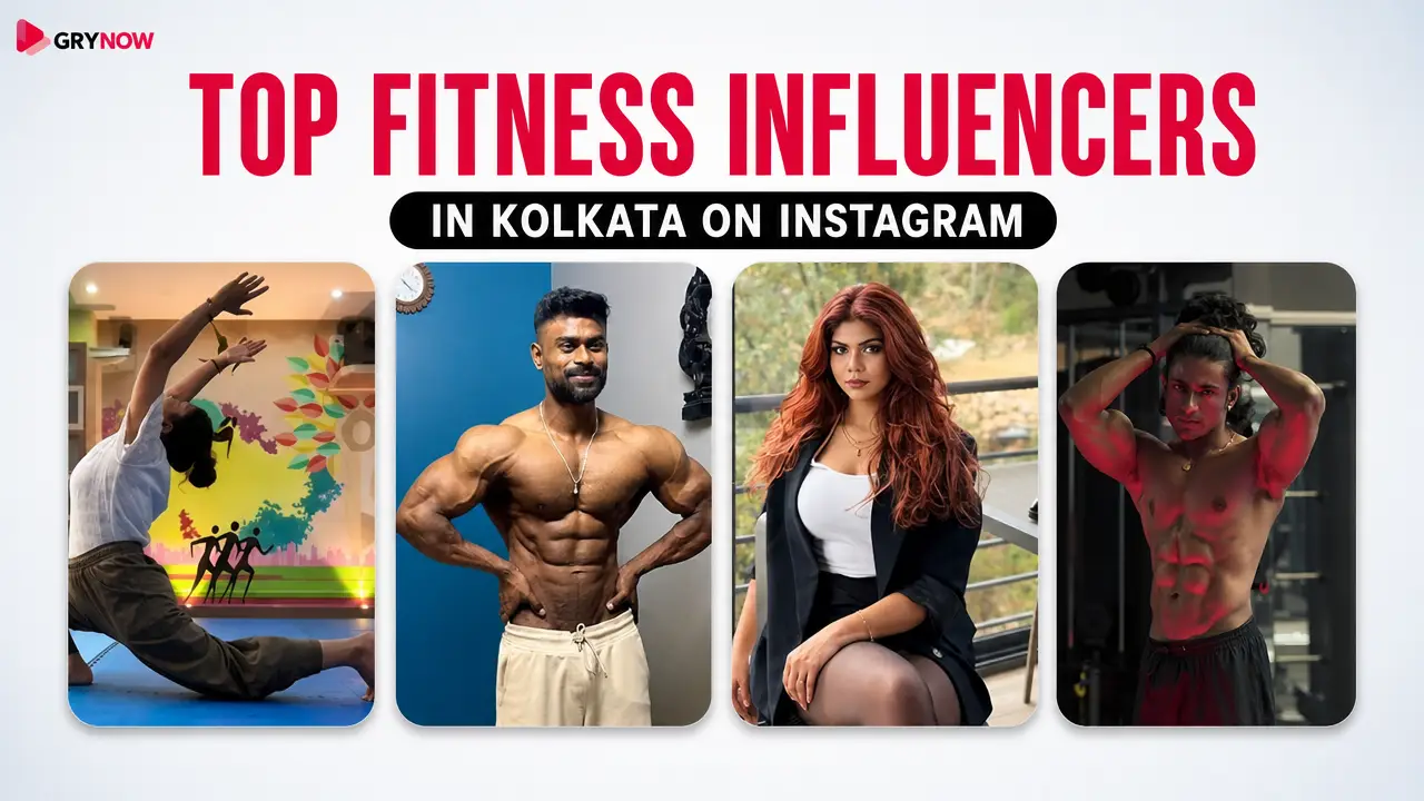 Top Fitness Influencers in Kolkata on Instagram