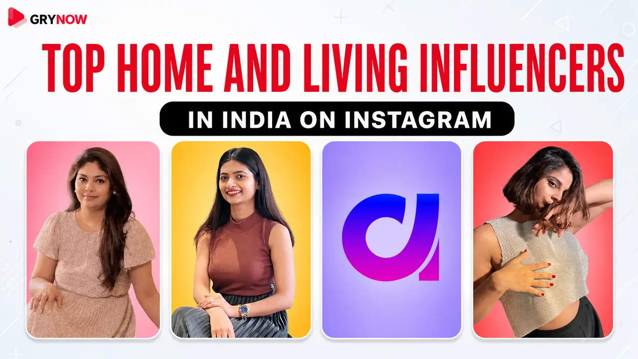 Top Home and Living Influencers in India on Instagram