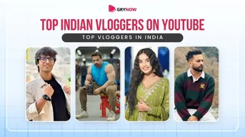 Top Indian Vloggers on YouTube - Top Vloggers in India