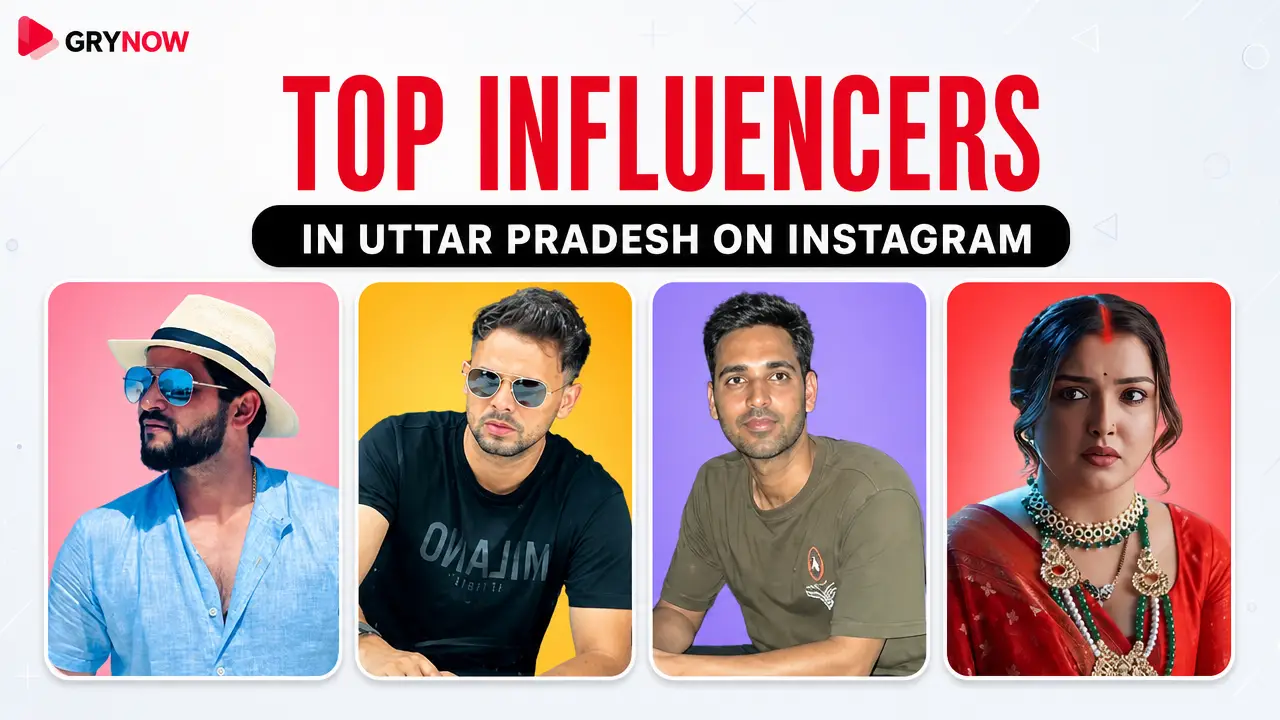 Top Influencers in Uttar Pradesh on Instagram