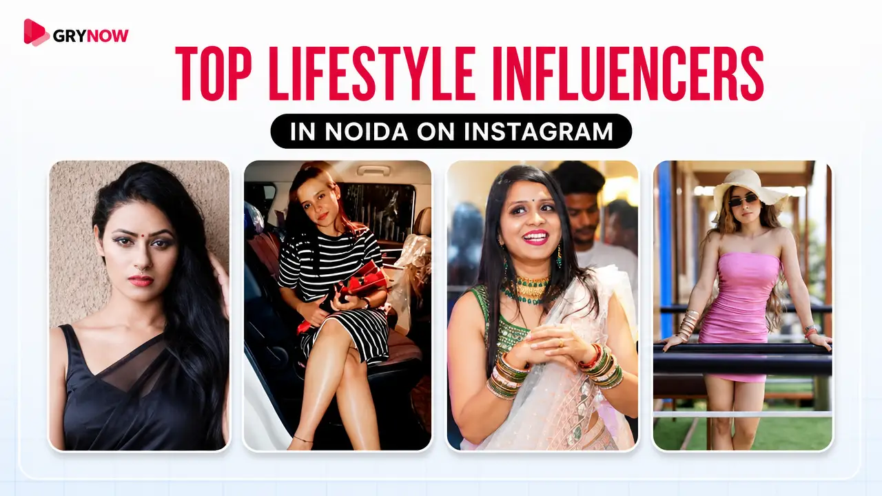 Top lifestyle Influencers in Noida on Instagram