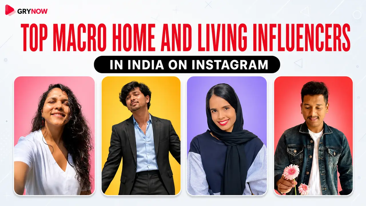 Top Macro Home and Living Influencers in India on Instagram