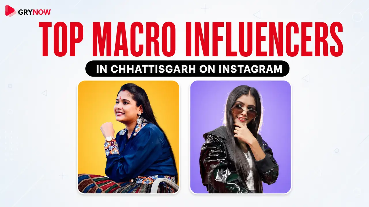 Top Macro Influencers in Chhattisgarh on Instagram