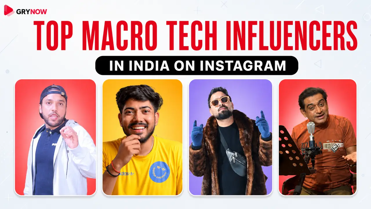 Top Macro Tech Influencers in India on Instagram