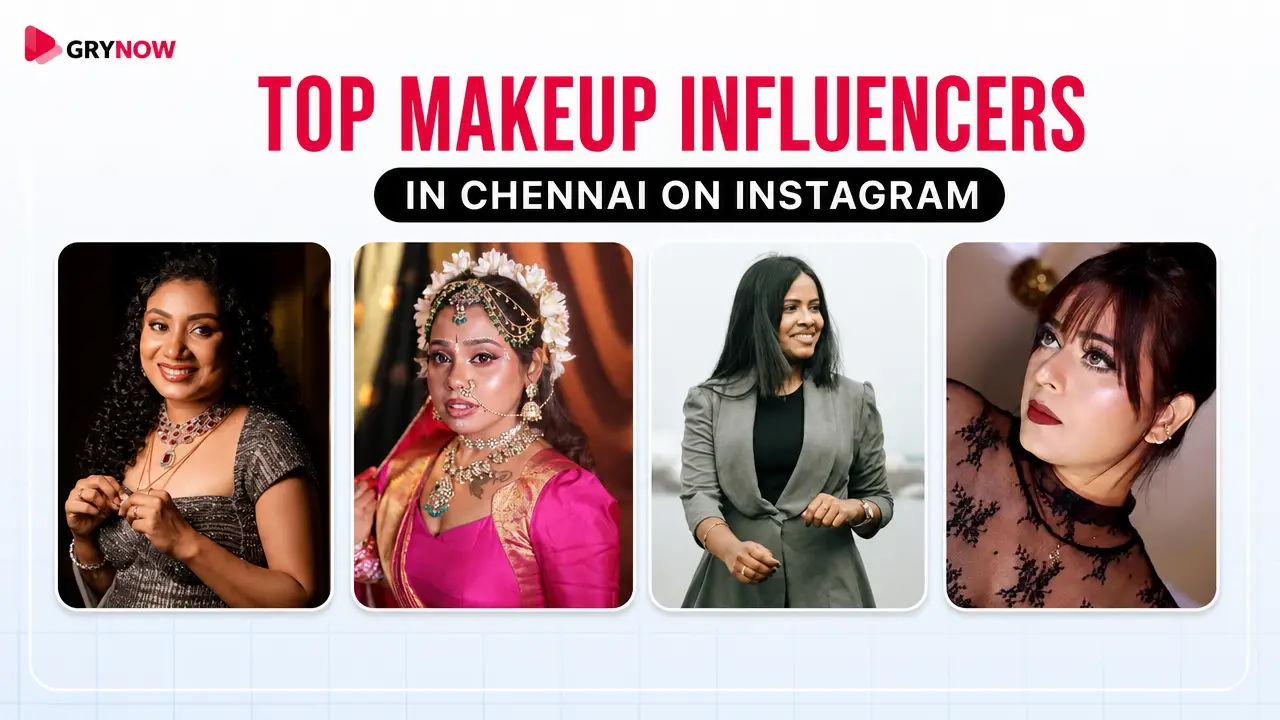 Top Makeup Influencers in Chennai on Instagram