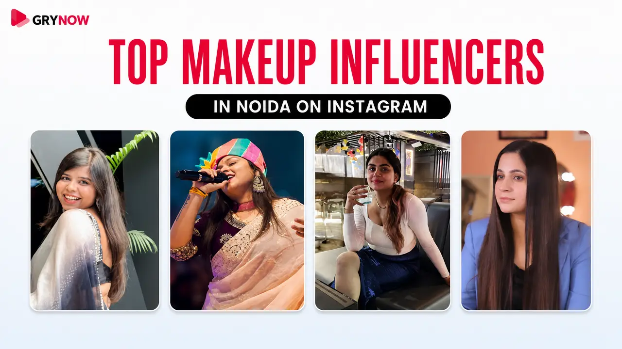 Top makeup Influencers in Noida on Instagram