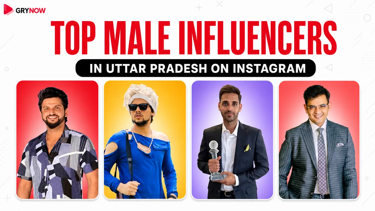 Top Male Influencers in Uttar Pradesh on Instagram