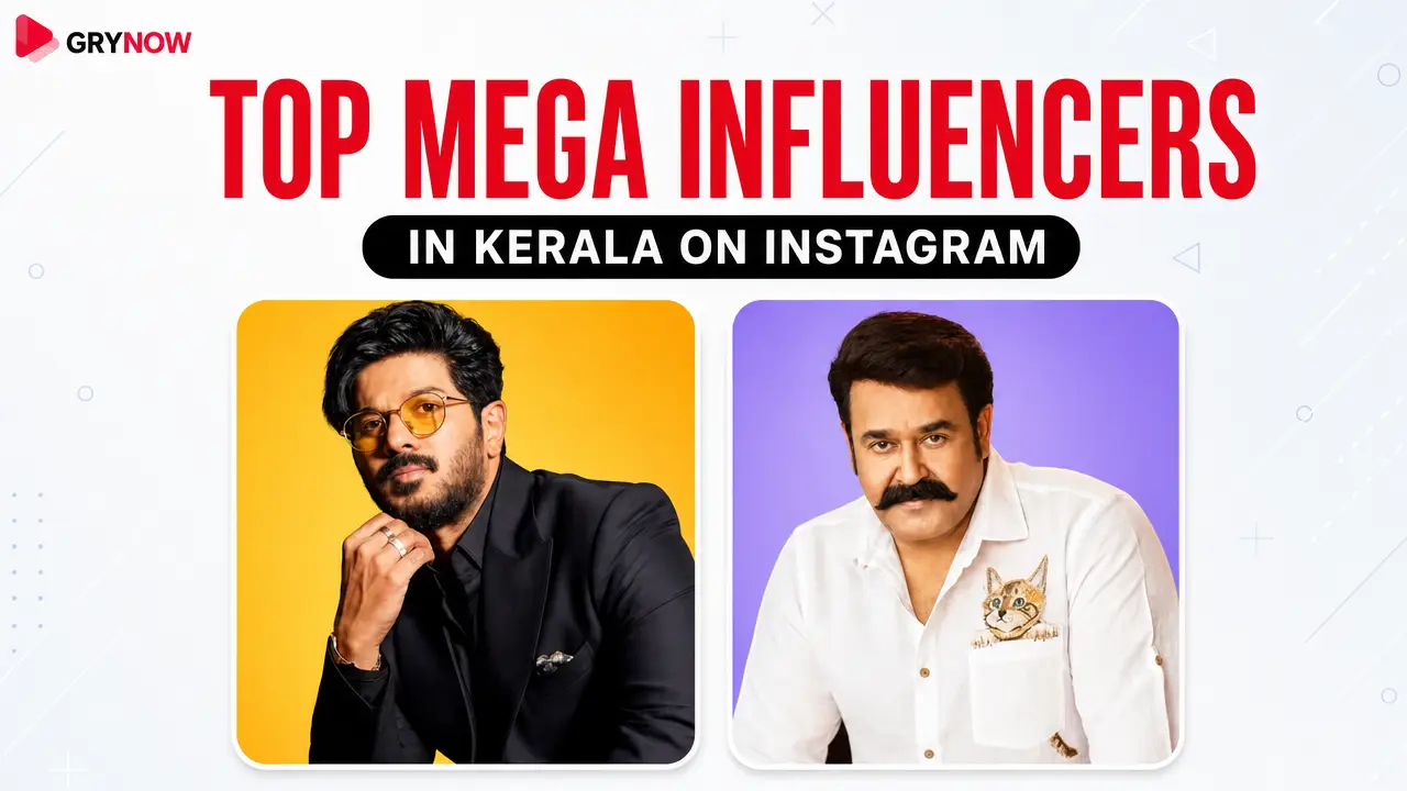Top Mega Influencers in Kerala on Instagram