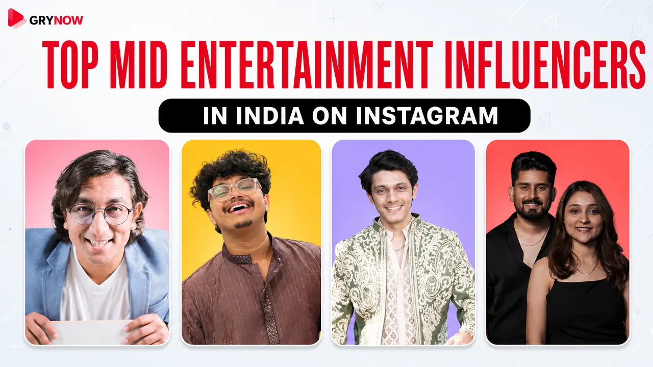 Top Mid Entertainment Influencers in India on Instagram