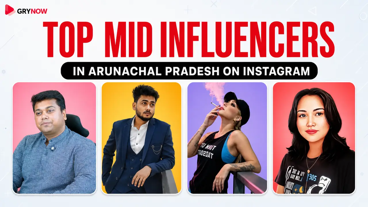 Top Mid Influencers in Arunachal Pradesh on Instagram