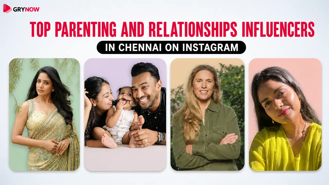 Top Parenting And Relationships Influencers in Chennai on Instagram