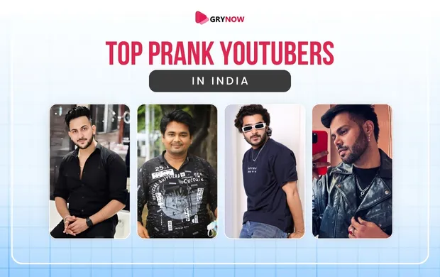 Top Prank YouTubers in India