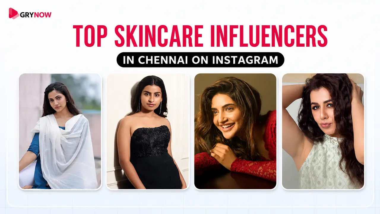 Top Skincare Influencers in Chennai on Instagram