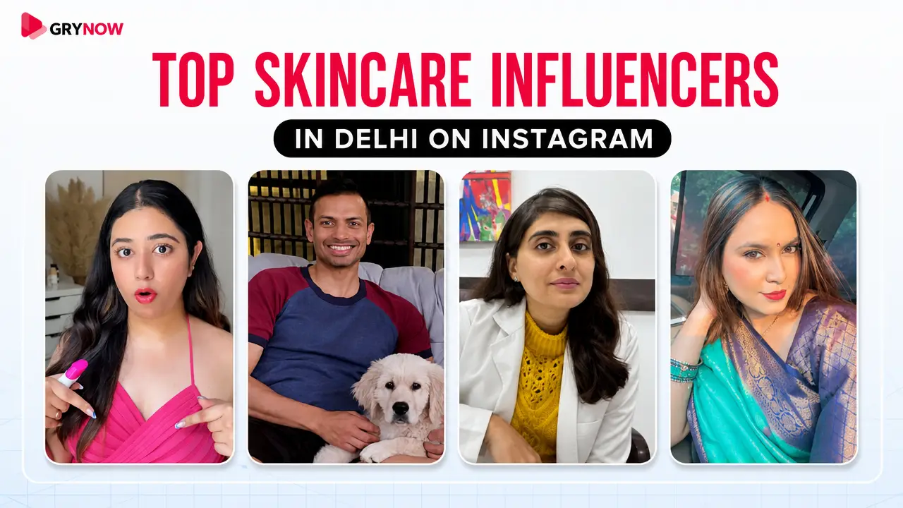 Top Skincare Influencers in Delhi on Instagram
