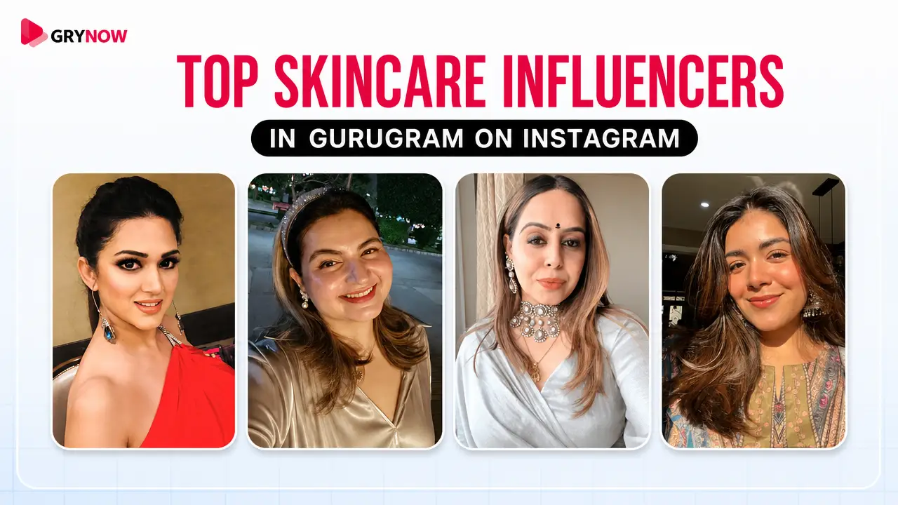 Top Skincare Influencers in Gurugram on Instagram