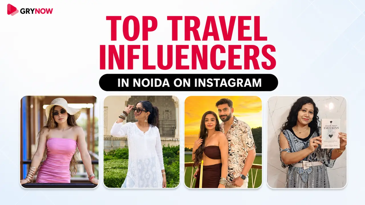 Top travel Influencers in Noida on Instagram