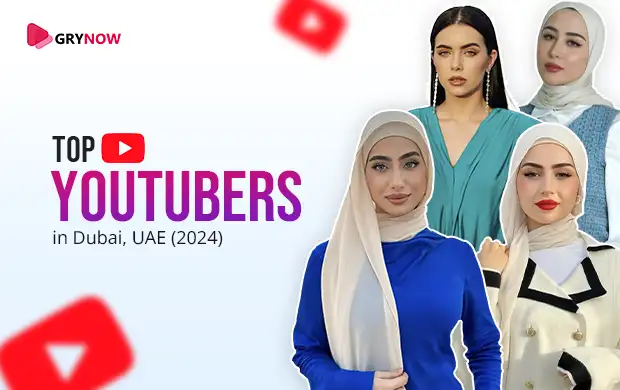 Top YouTubers in Dubai, UAE (2024)