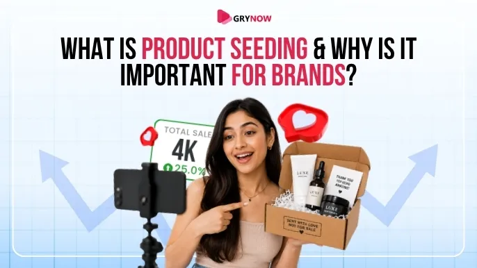 What Is Product Seeding & Why Is It Important for Brands?