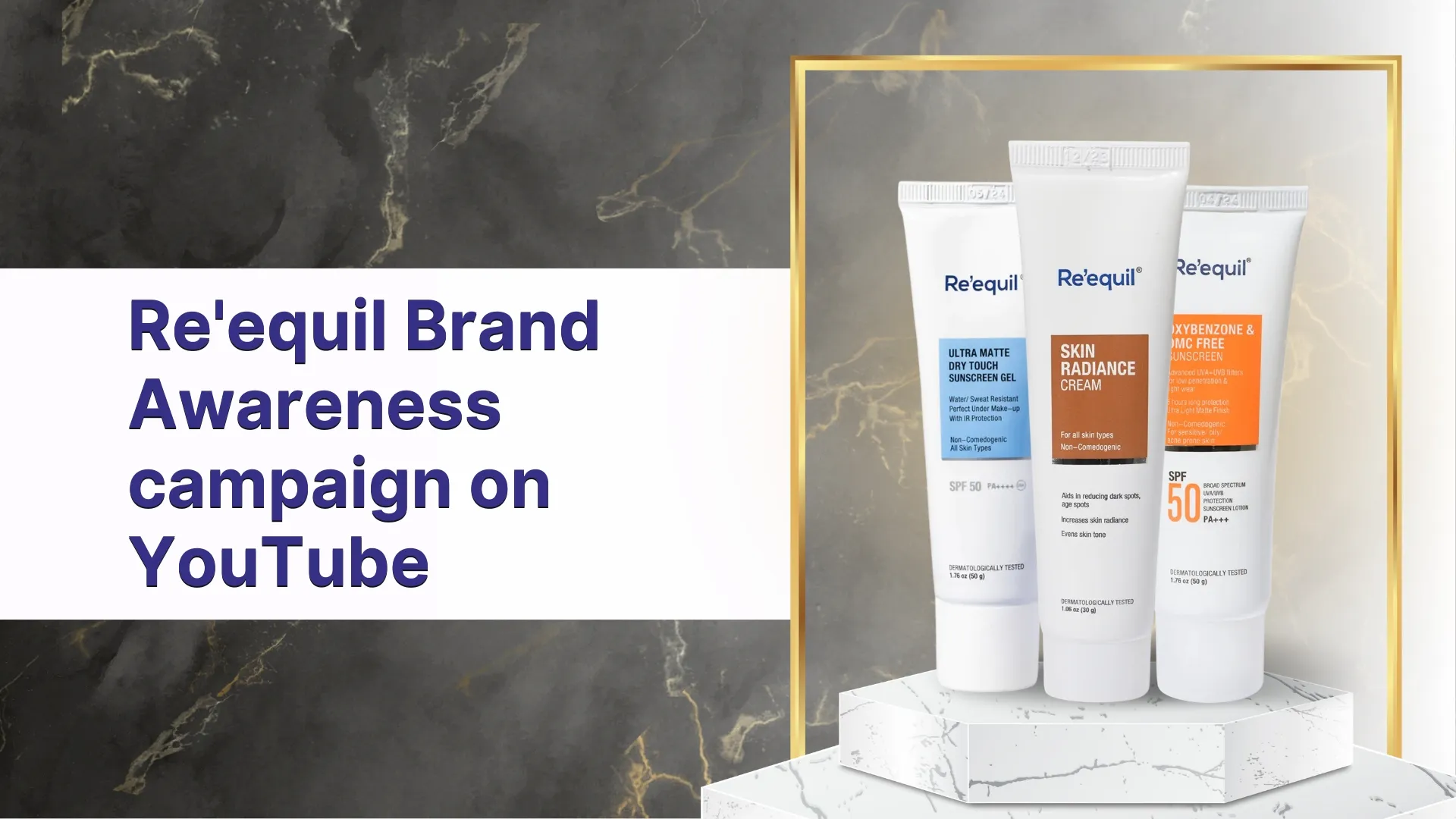 Re'equil Brand Awareness campaign on YouTube
