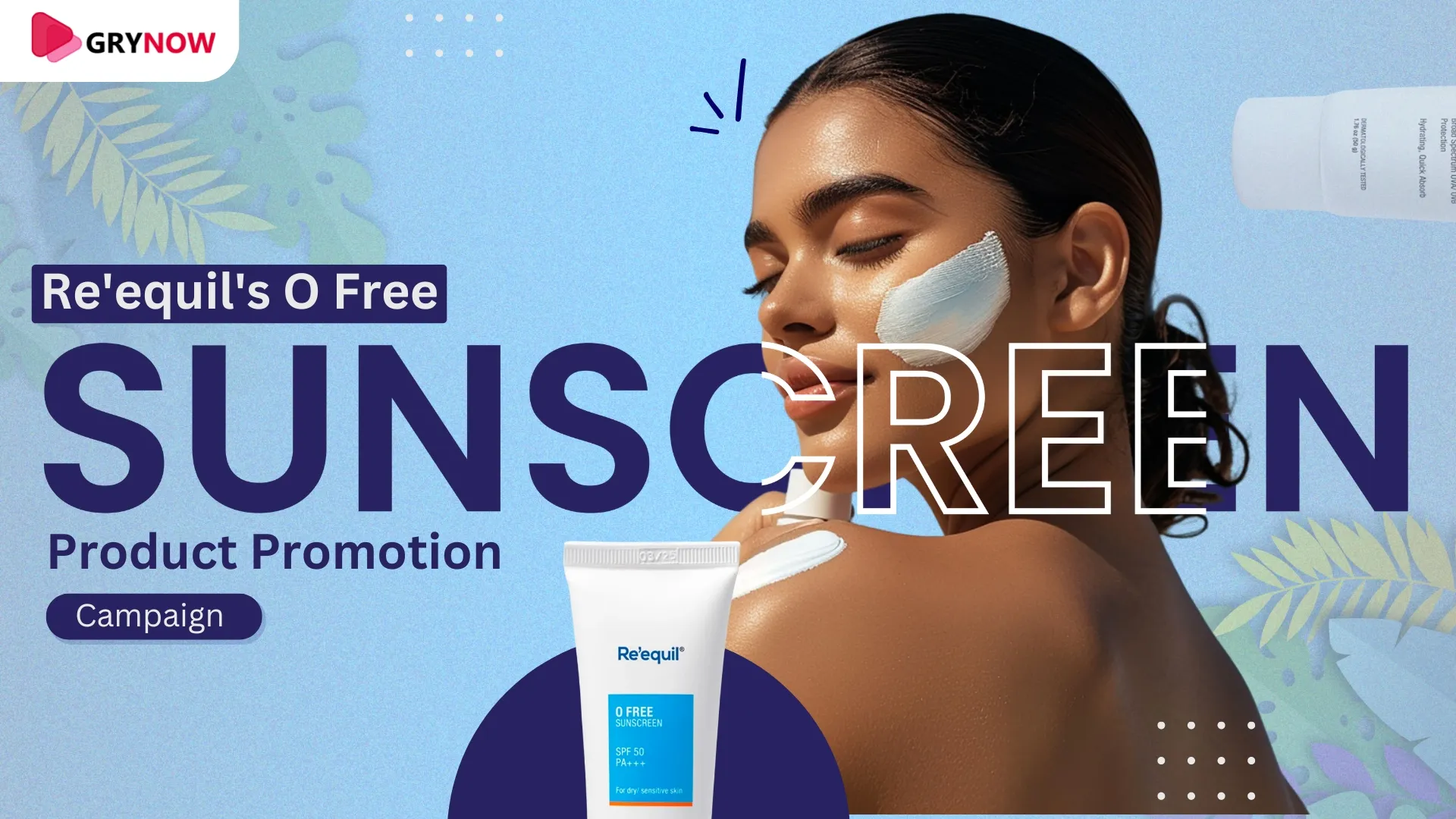 Re'equil's O Free Sunscreen product promotion campaign